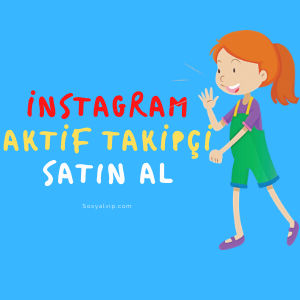 instagram aktif takipci satin al