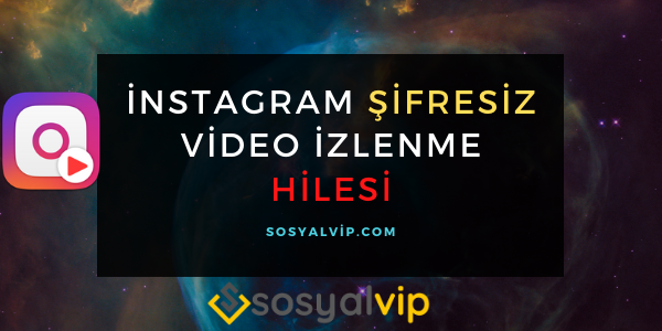 İnstagram Şifresiz Video İzlenme Hilesi