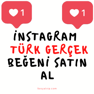 instagram türk gerçek beğeni satın al
